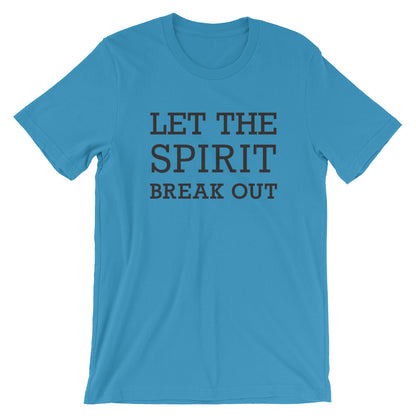 Let the Spirit Unisex T-Shirt