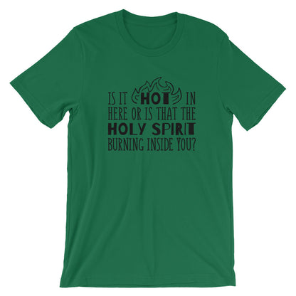 HOT or Holy Spirit Unisex T-Shirt