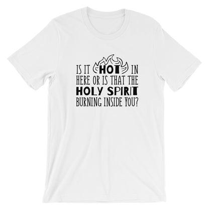 HOT or Holy Spirit Unisex T-Shirt