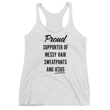 Messy Hair, Sweatpants and Jesus Women's Racerback Tank