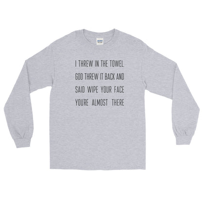 Throw in the Towel Long Sleeve T-Shirt