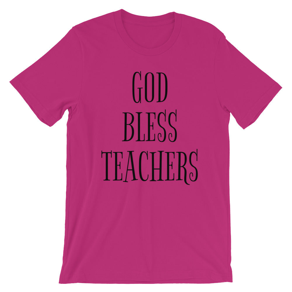 God Bless Teachers Unisex T-Shirt