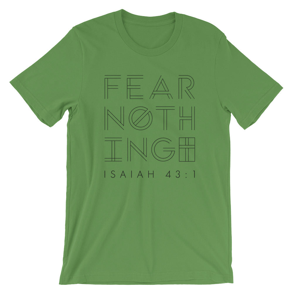 Fear Nothing Unisex T-Shirt