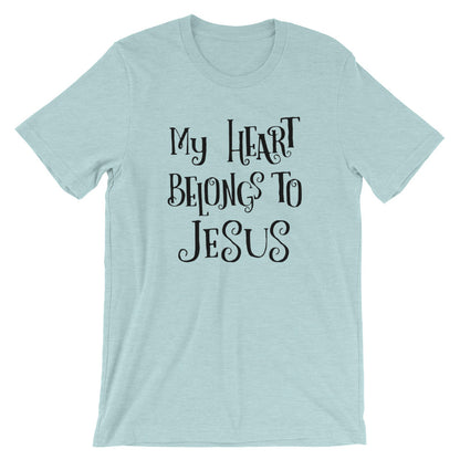 Heart Belongs to Jesus  Unisex T-Shirt