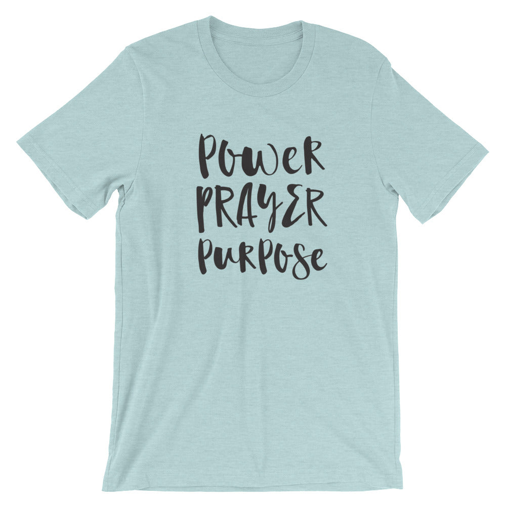 Power Prayer Purpose Unisex T-Shirt