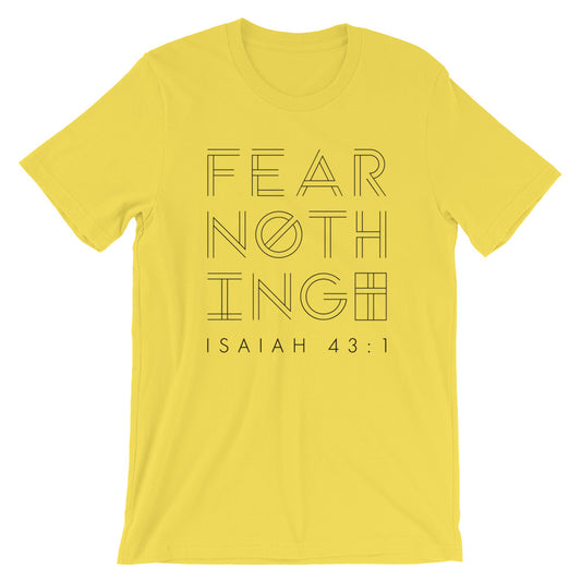 Fear Nothing Unisex T-Shirt