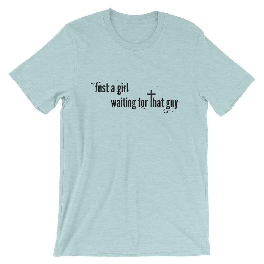 Just a Girl Waiting Unisex T-Shirt
