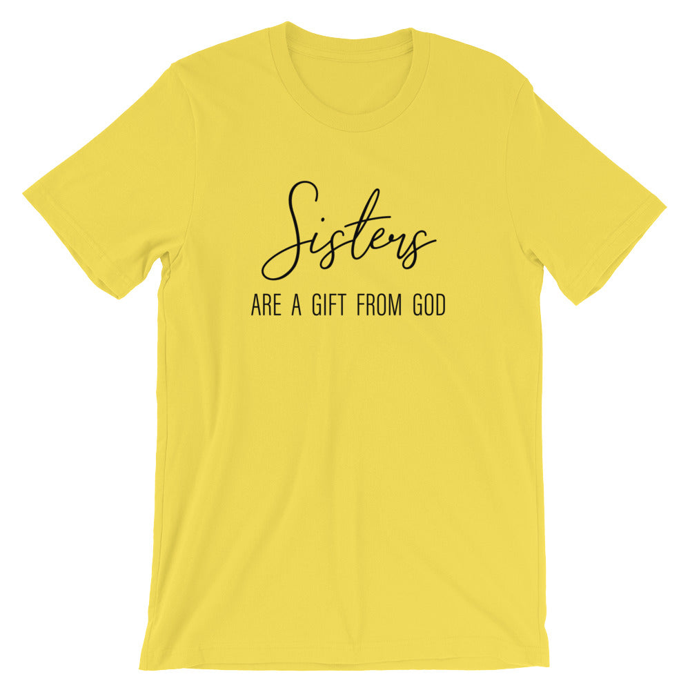 Sisters Are A Gift Unisex T-Shirt