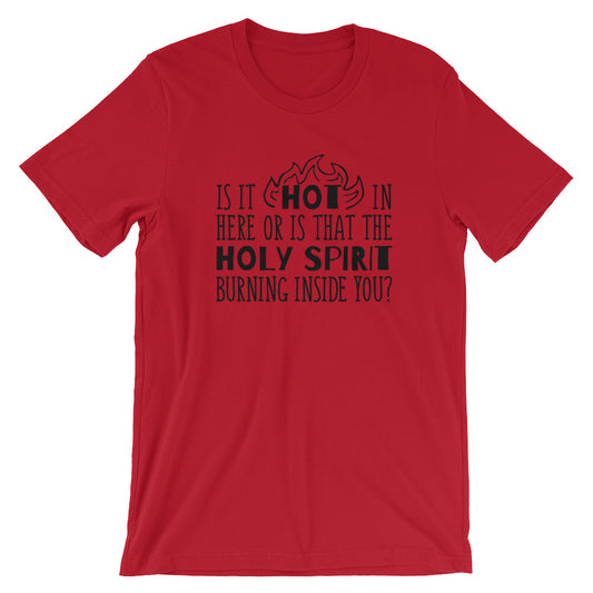 HOT or Holy Spirit Unisex T-Shirt