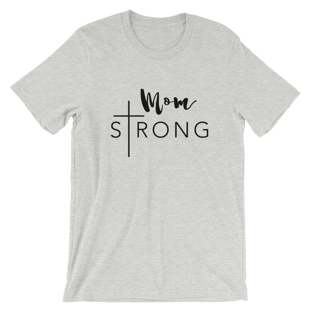 Mom Strong Unisex T-Shirt