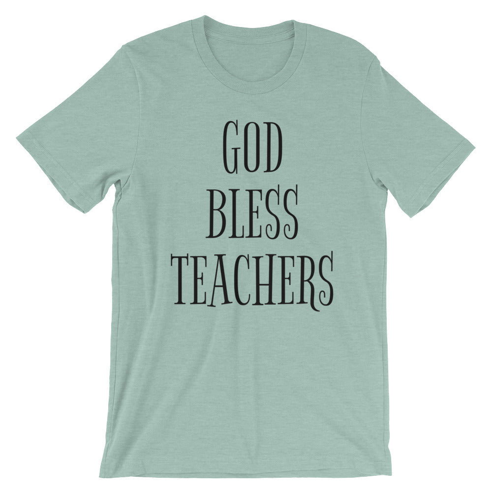 God Bless Teachers Unisex T-Shirt