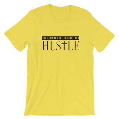 Good Things HusTle Unisex T-Shirt