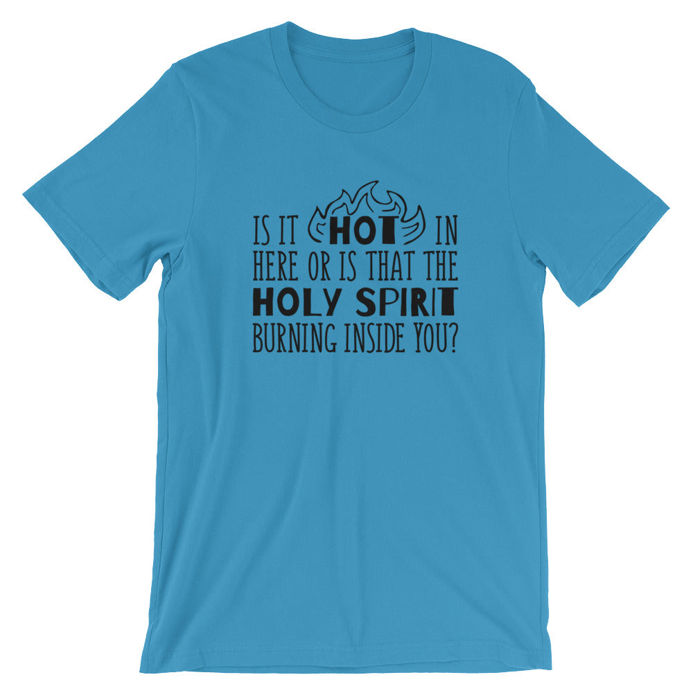 HOT or Holy Spirit Unisex T-Shirt