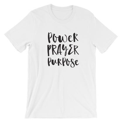 Power Prayer Purpose Unisex T-Shirt