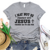 Jesus Thinks I'm To Die For Unisex T-Shirt