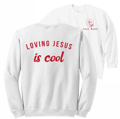 Loving Jesus Is Cool